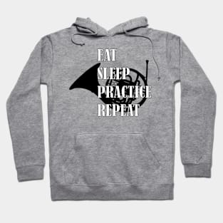 Eat Sleep Practice Repeat: French Horn Hoodie